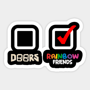 Rainbow Friends or Doors! Sticker